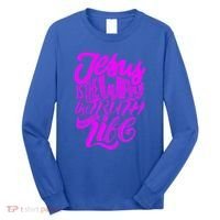 Jesus Is The Way The Truth And The Life Long Sleeve Shirt thumb 0