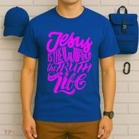 Jesus Is The Way The Truth And The Life T-Shirt thumb 6