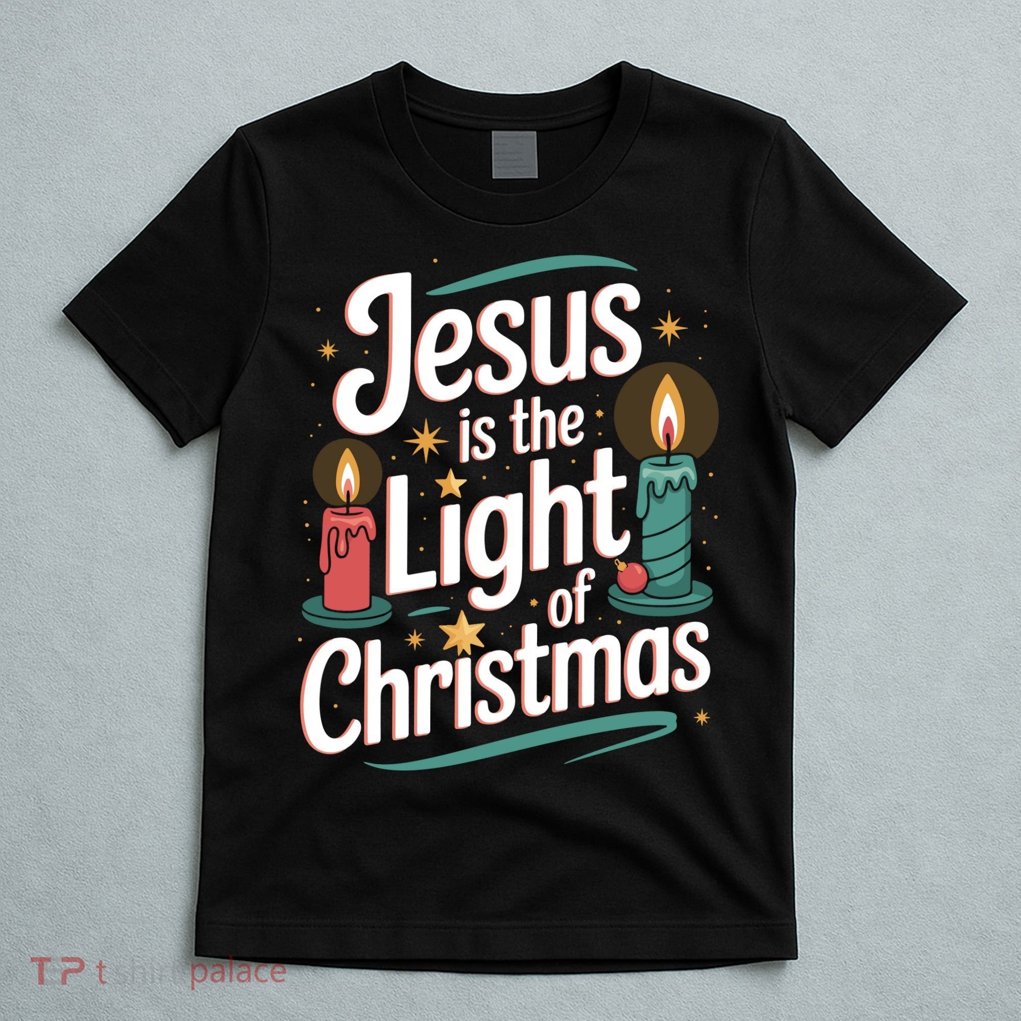Jesus Is The Light Of Christmas T-Shirt