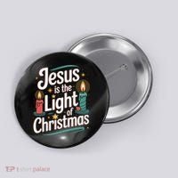 Jesus Is The Light Of Christmas Button thumb 0