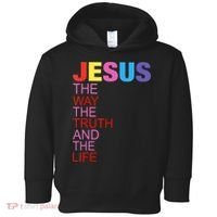 Jesus Is The Way The Truth And The Life Toddler Hoodie thumb 0
