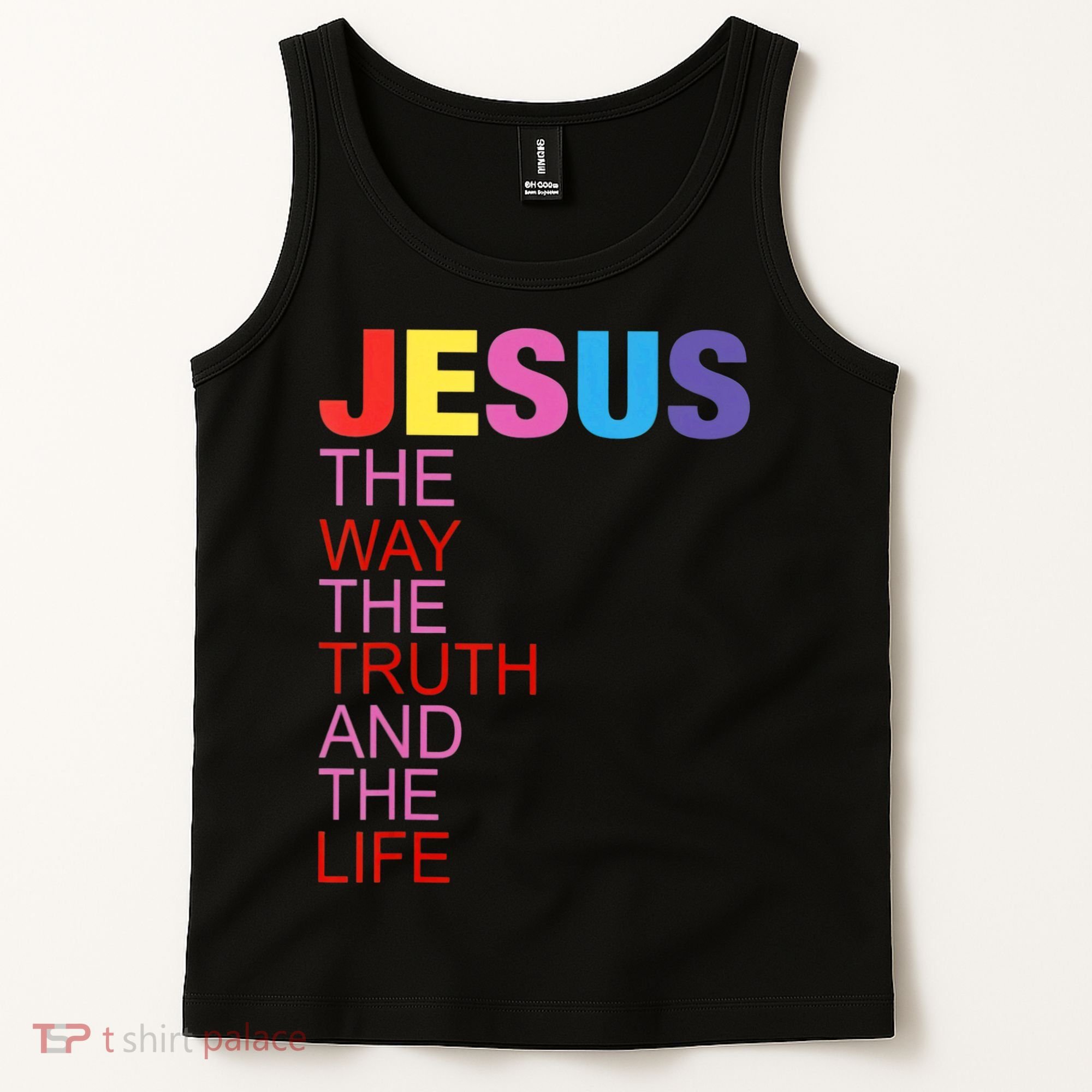 Jesus Is The Way The Truth And The Life Tank Top