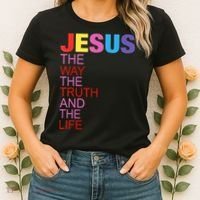Jesus Is The Way The Truth And The Life Women's T-Shirt thumb 2