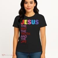 Jesus Is The Way The Truth And The Life Women's T-Shirt thumb 4