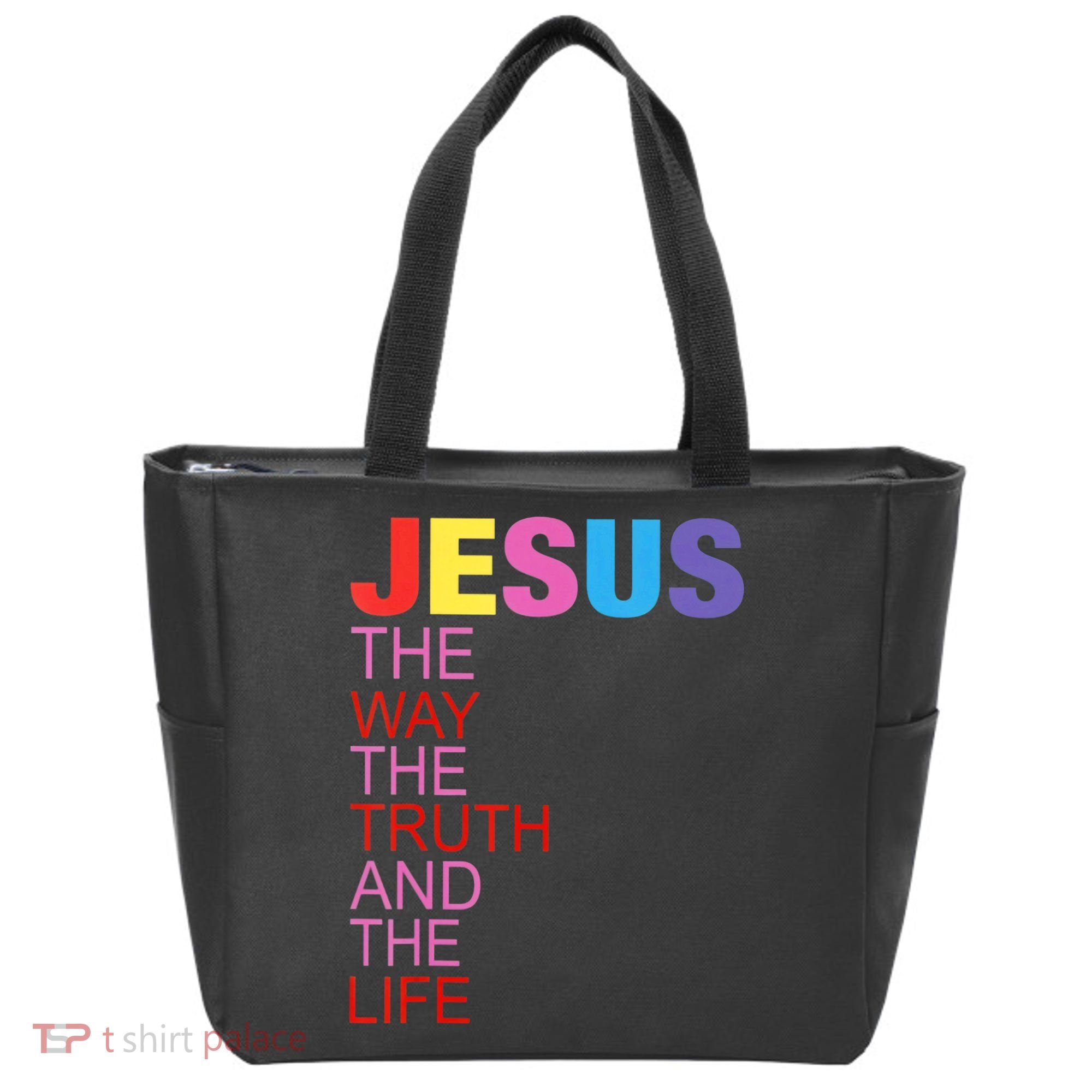 Jesus Is The Way The Truth And The Life Tote Bag
