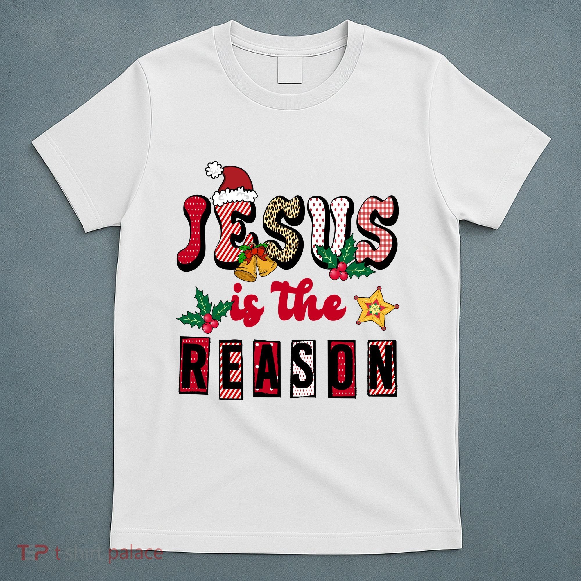 Jesus Is The Reason Christmas Holiday T-Shirt