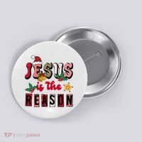 Jesus Is The Reason Christmas Holiday Button thumb 0