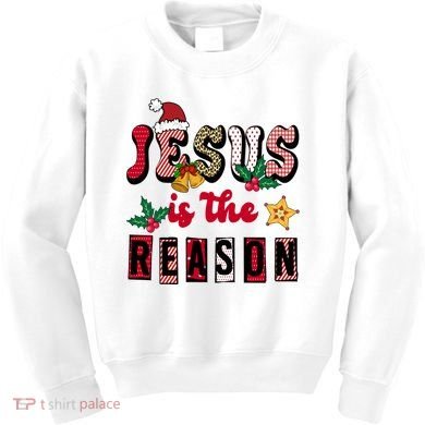 Jesus Is The Reason Christmas Holiday Kids Sweatshirt