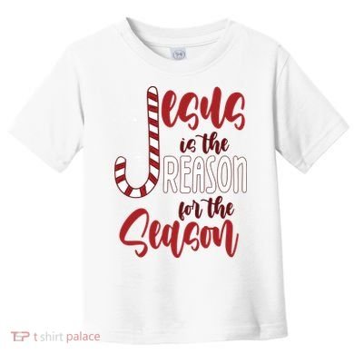 Jesus Is The Reason For The Season Candy Cane Christmas Toddler T-Shirt