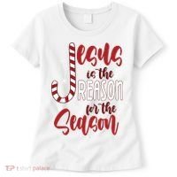 Jesus Is The Reason For The Season Candy Cane Christmas Women's T-Shirt thumb 0