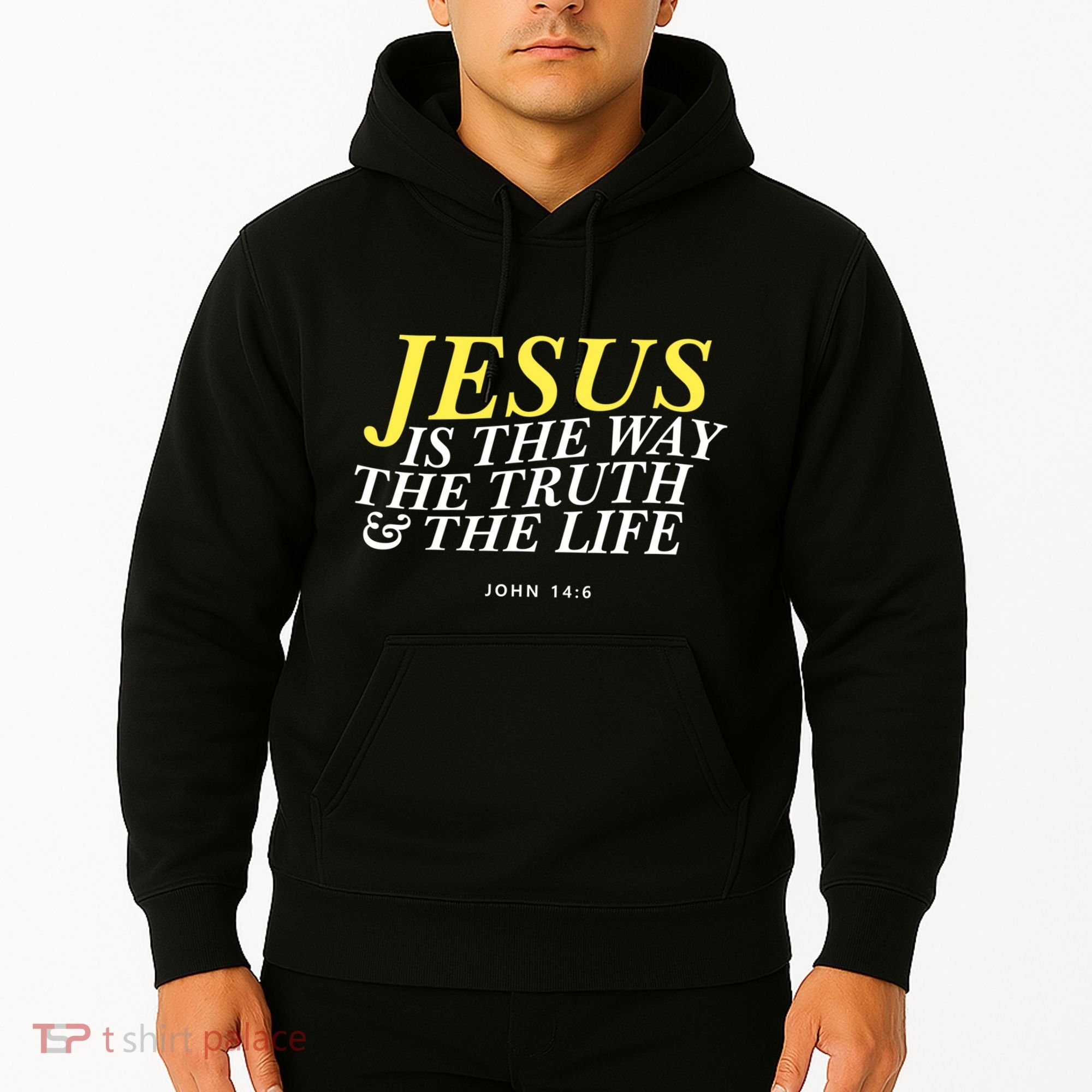 Jesus Is The Way The Truth Gift Hoodie