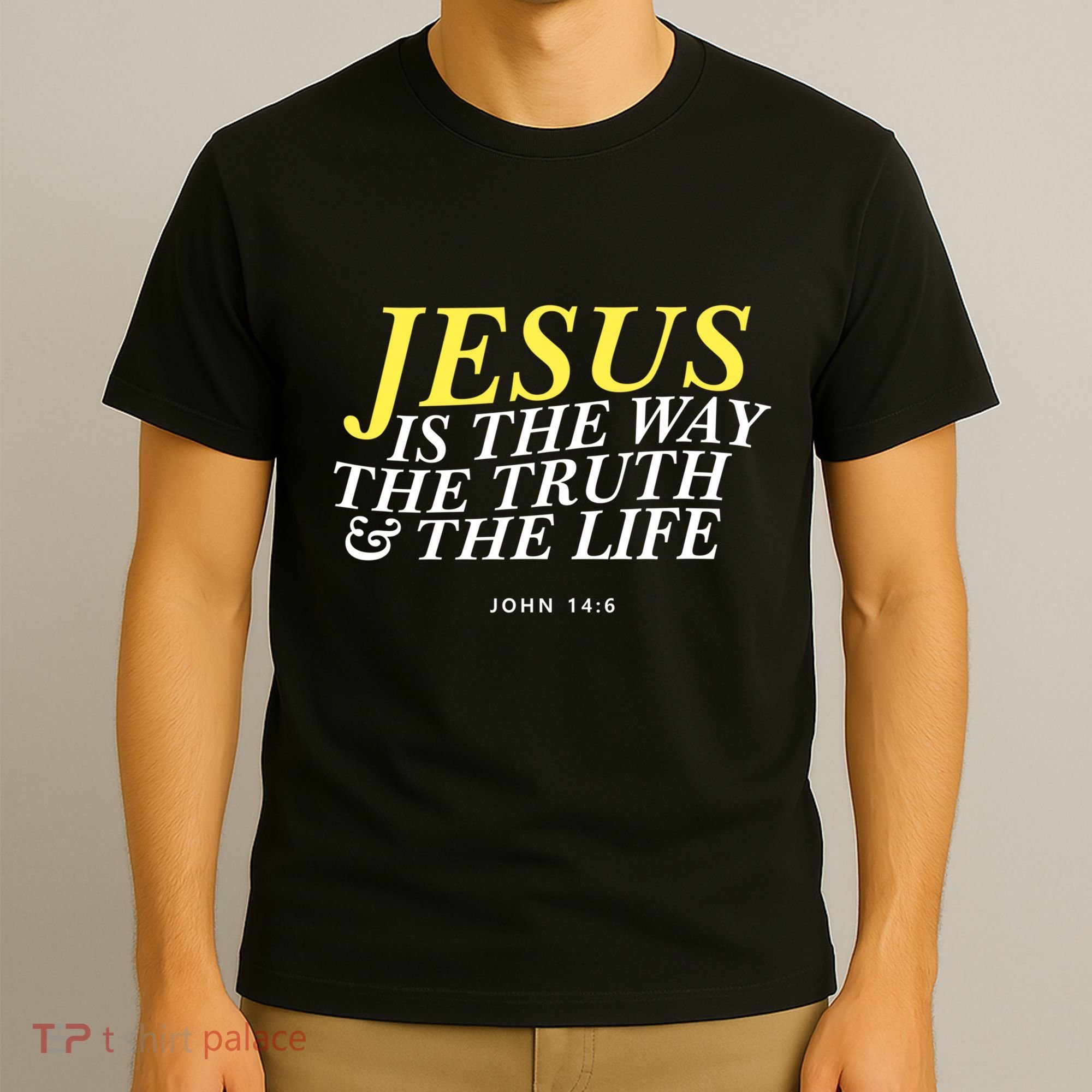 Jesus Is The Way The Truth Gift T-Shirt