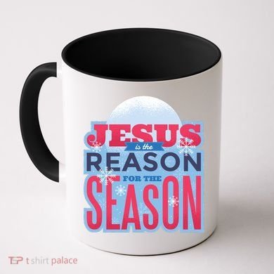 Jesus Is The Reason For The Season Christmas Coffee Mug