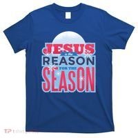 Jesus Is The Reason For The Season Christmas T-Shirt thumb 0