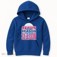 Jesus Is The Reason For The Season Christmas Kids Hoodie thumb 0