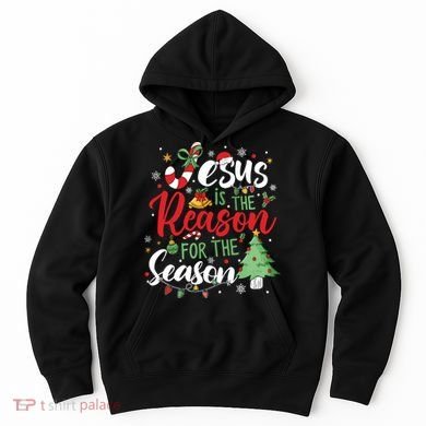 Jesus Is The Reason For The Season Christmas Hoodie