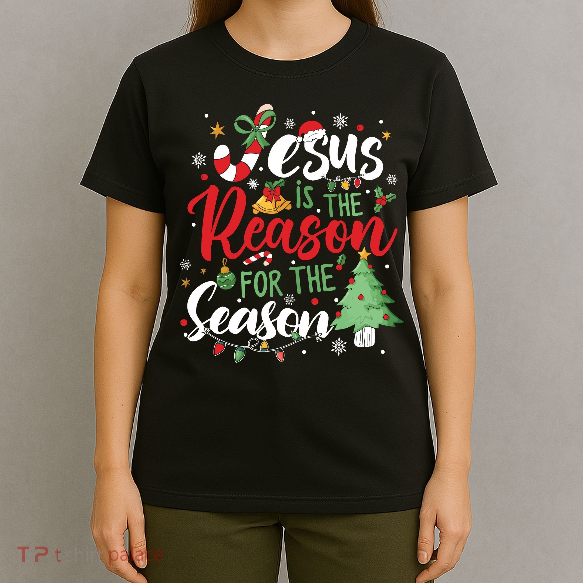 Jesus Is The Reason For The Season Christmas T-Shirt