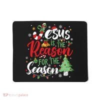 Jesus Is The Reason For The Season Christmas Mousepad thumb 0