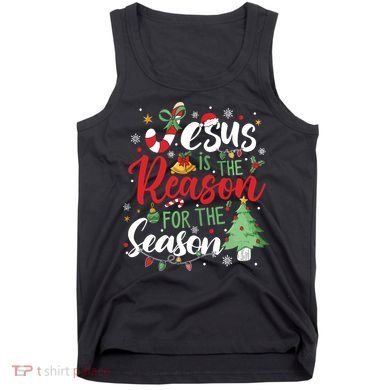 Jesus Is The Reason For The Season Christmas Tank Top