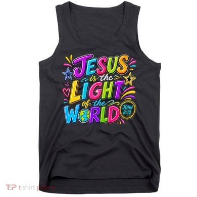 Jesus Is The Light Of The World Tank Top