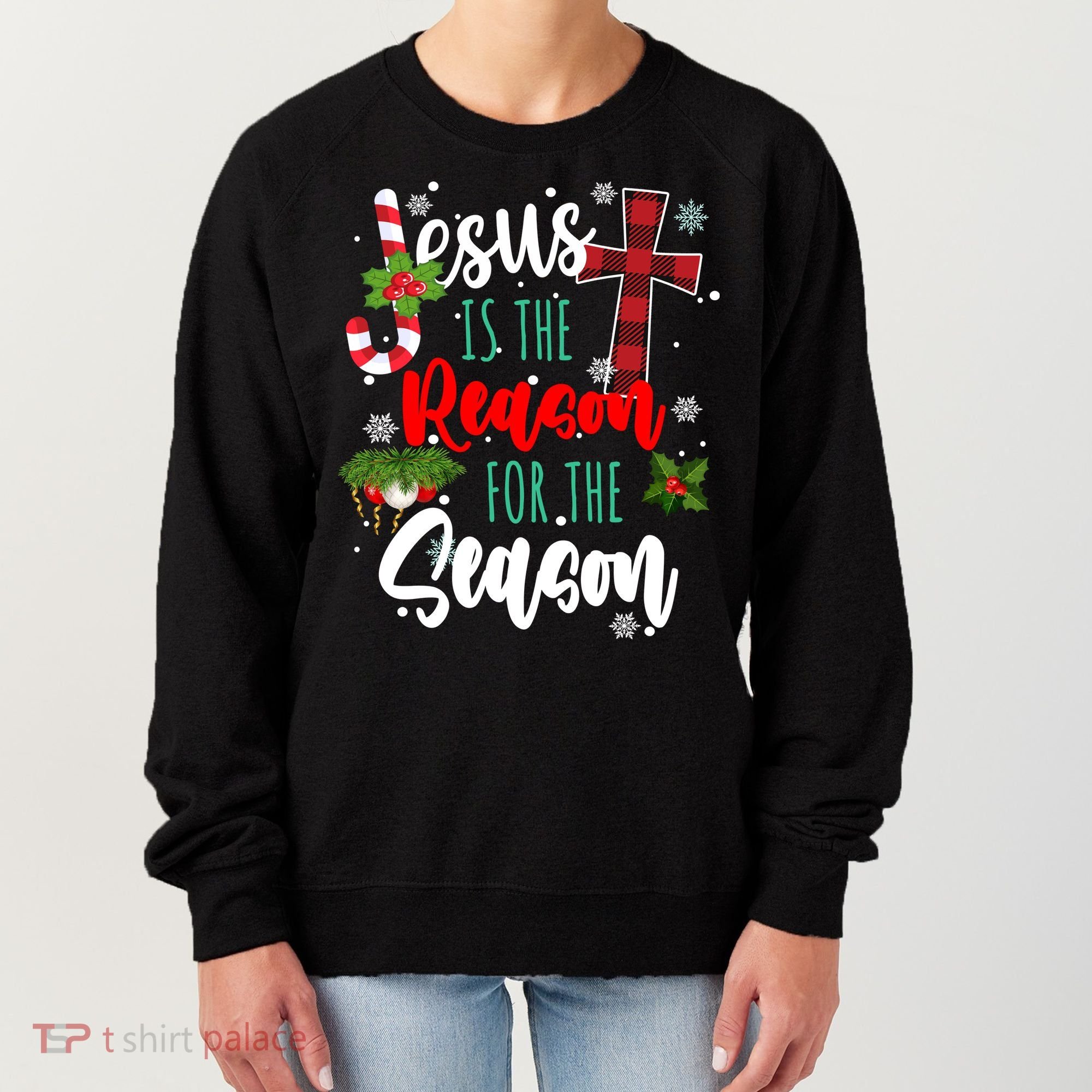 Jesus Is The Reason For The Season Holiday Christmas Women's Sweatshirt