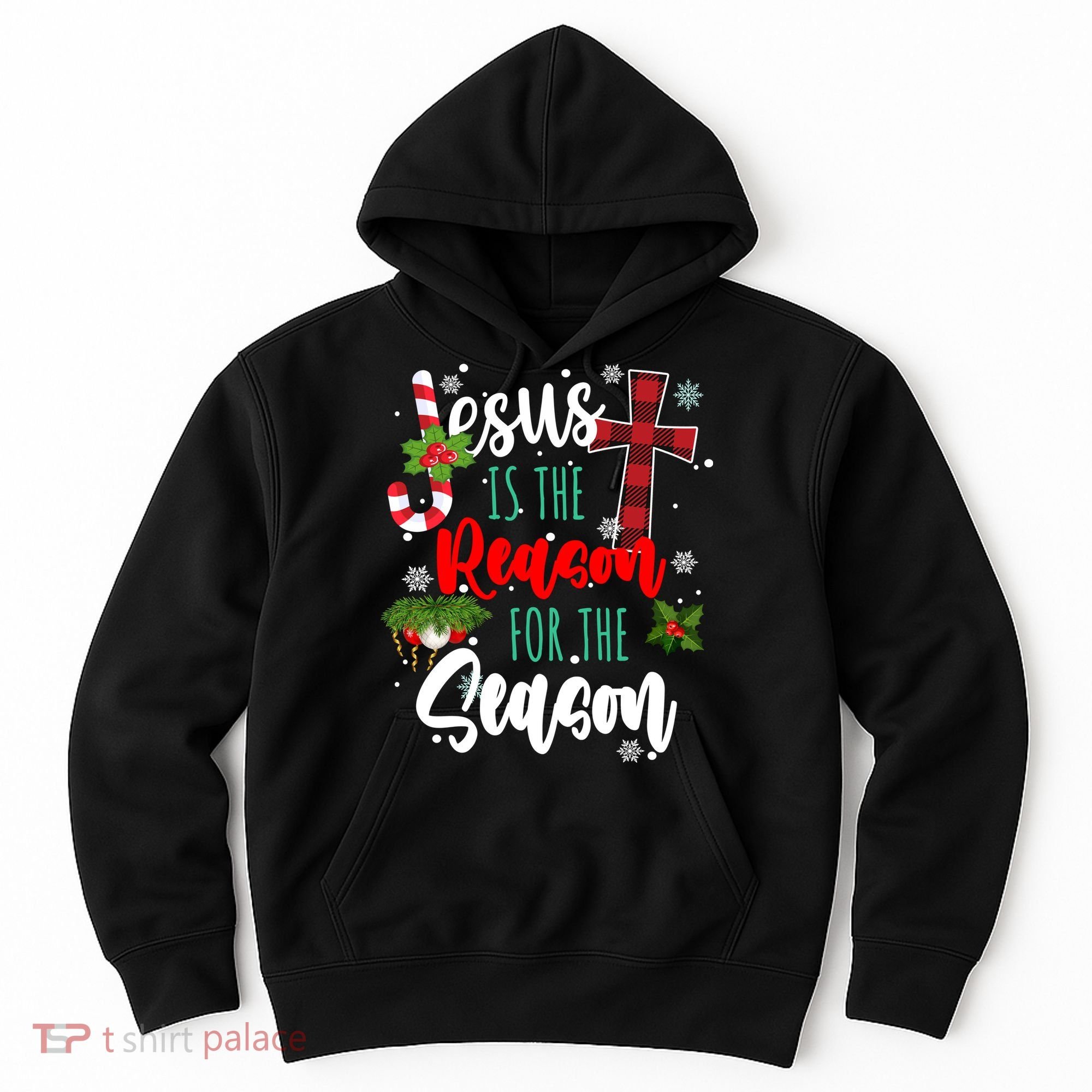 Jesus Is The Reason For The Season Holiday Christmas Hoodie