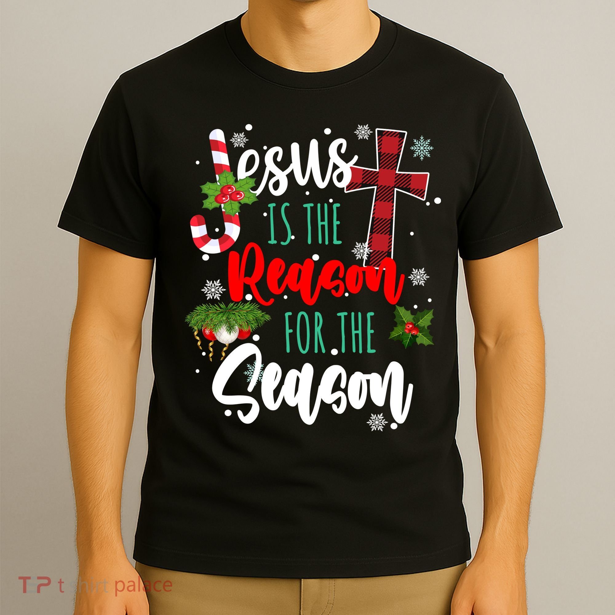 Jesus Is The Reason For The Season Holiday Christmas T-Shirt
