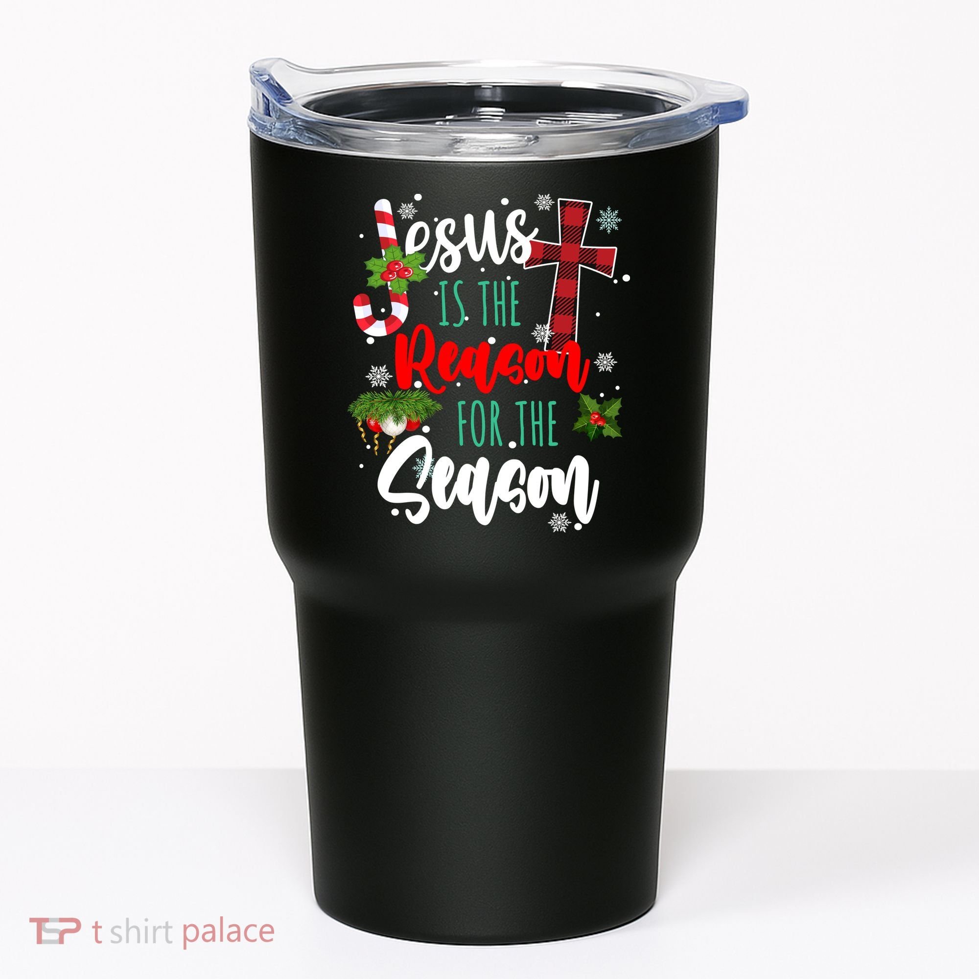 Jesus Is The Reason For The Season Holiday Christmas Tumbler