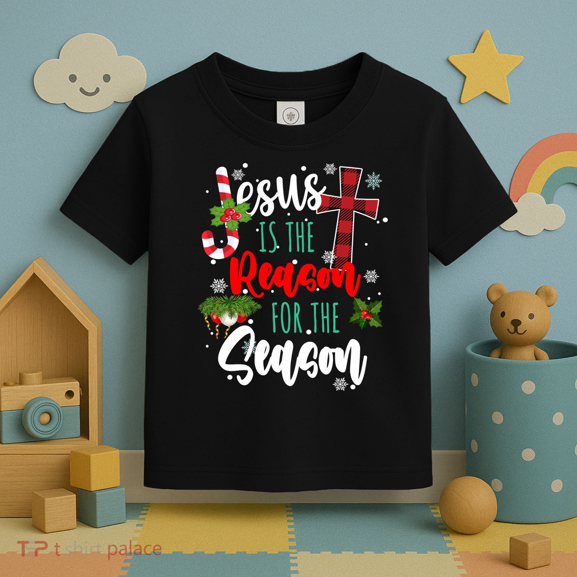 Jesus Is The Reason For The Season Holiday Christmas Toddler T-Shirt