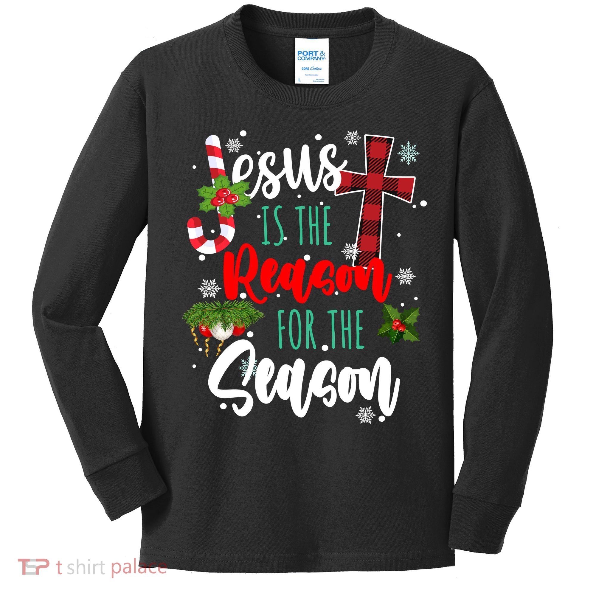 Jesus Is The Reason For The Season Holiday Christmas Kids Long Sleeve Shirt
