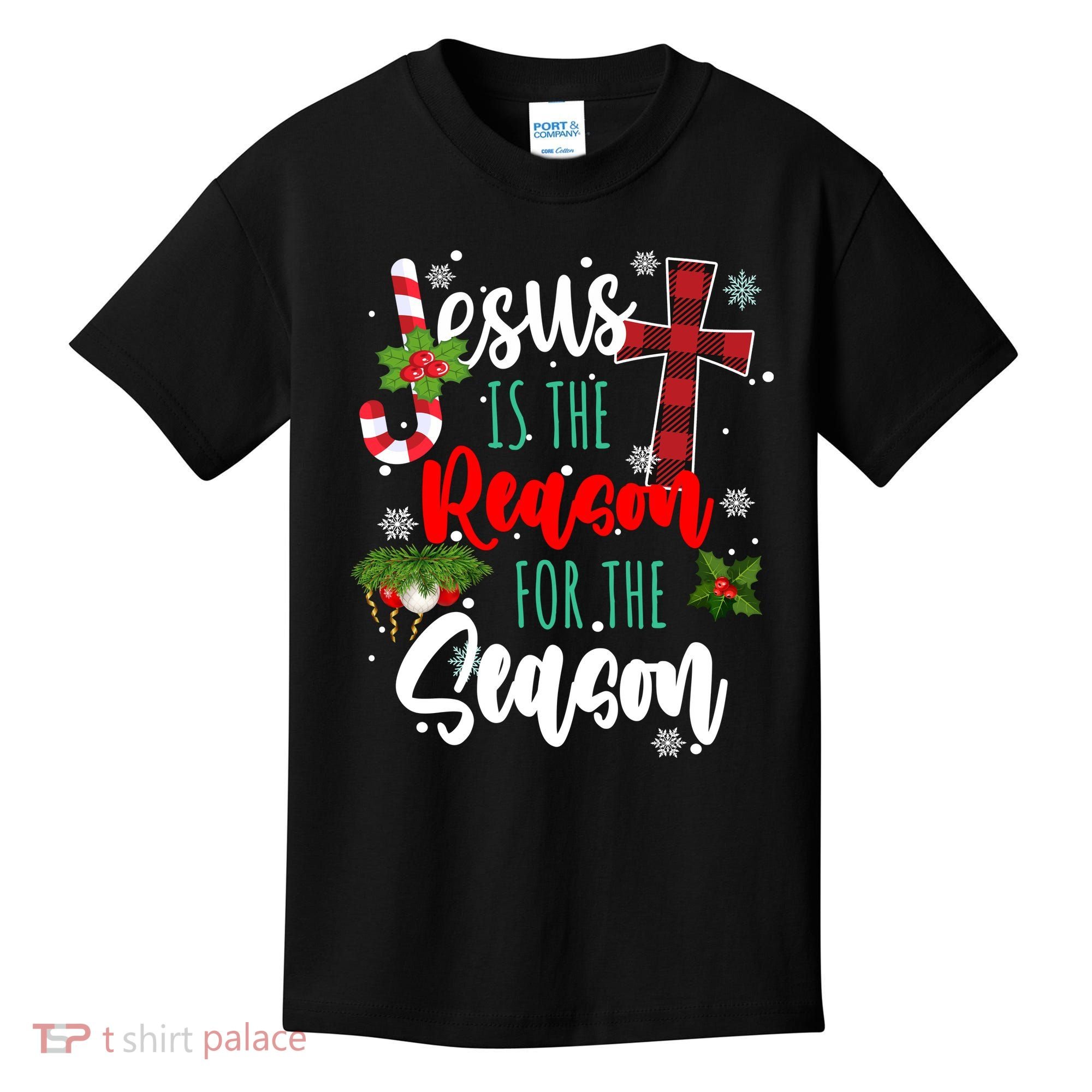 Jesus Is The Reason For The Season Holiday Christmas Kids T-Shirt
