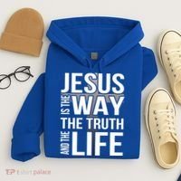 Jesus Is The Way The Truth And The Life Gift Hoodie thumb 4