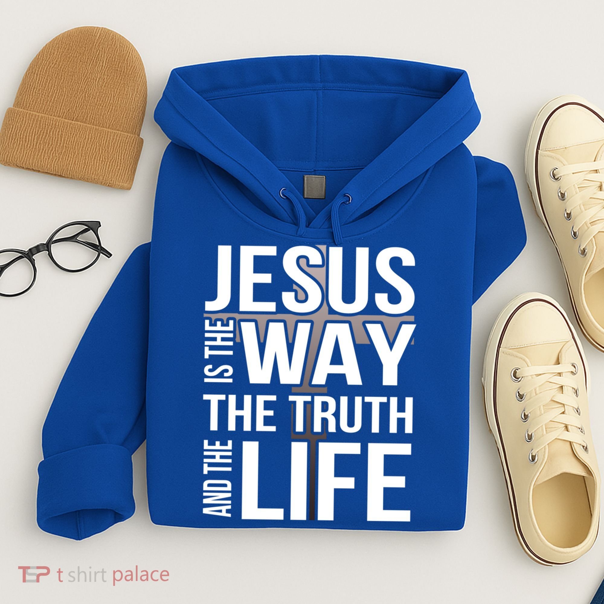Jesus Is The Way The Truth And The Life Gift Hoodie