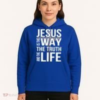 Jesus Is The Way The Truth And The Life Gift Hoodie thumb 5
