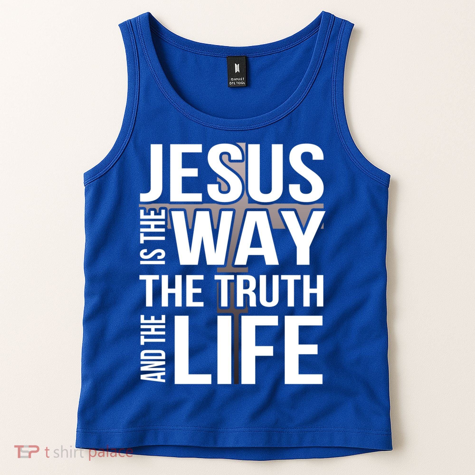 Jesus Is The Way The Truth And The Life Gift Tank Top