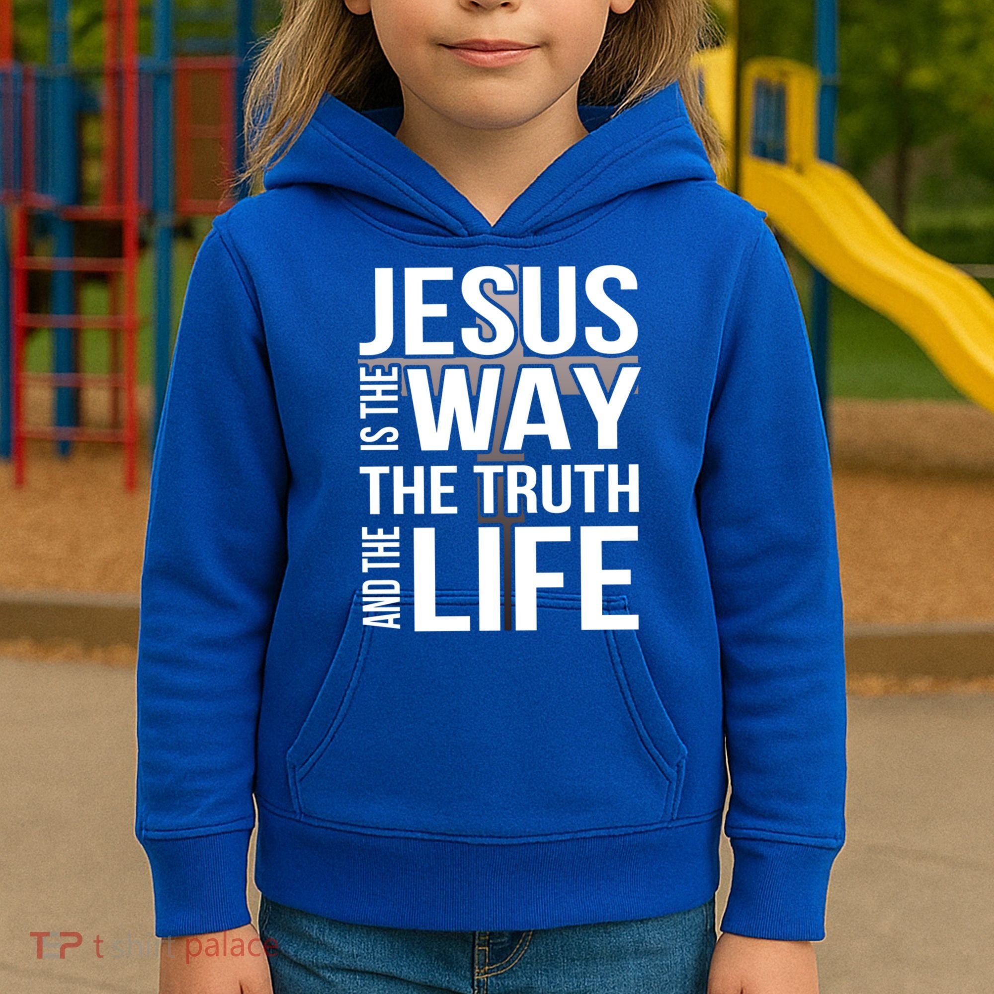 Jesus Is The Way The Truth And The Life Gift Kids Hoodie