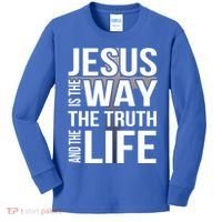 Jesus Is The Way The Truth And The Life Gift Kids Long Sleeve Shirt thumb 0