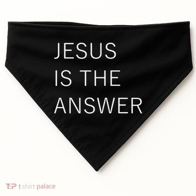 Jesus Is The Answer USA-Made Doggie Bandana