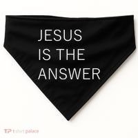 Jesus Is The Answer USA-Made Doggie Bandana thumb 0