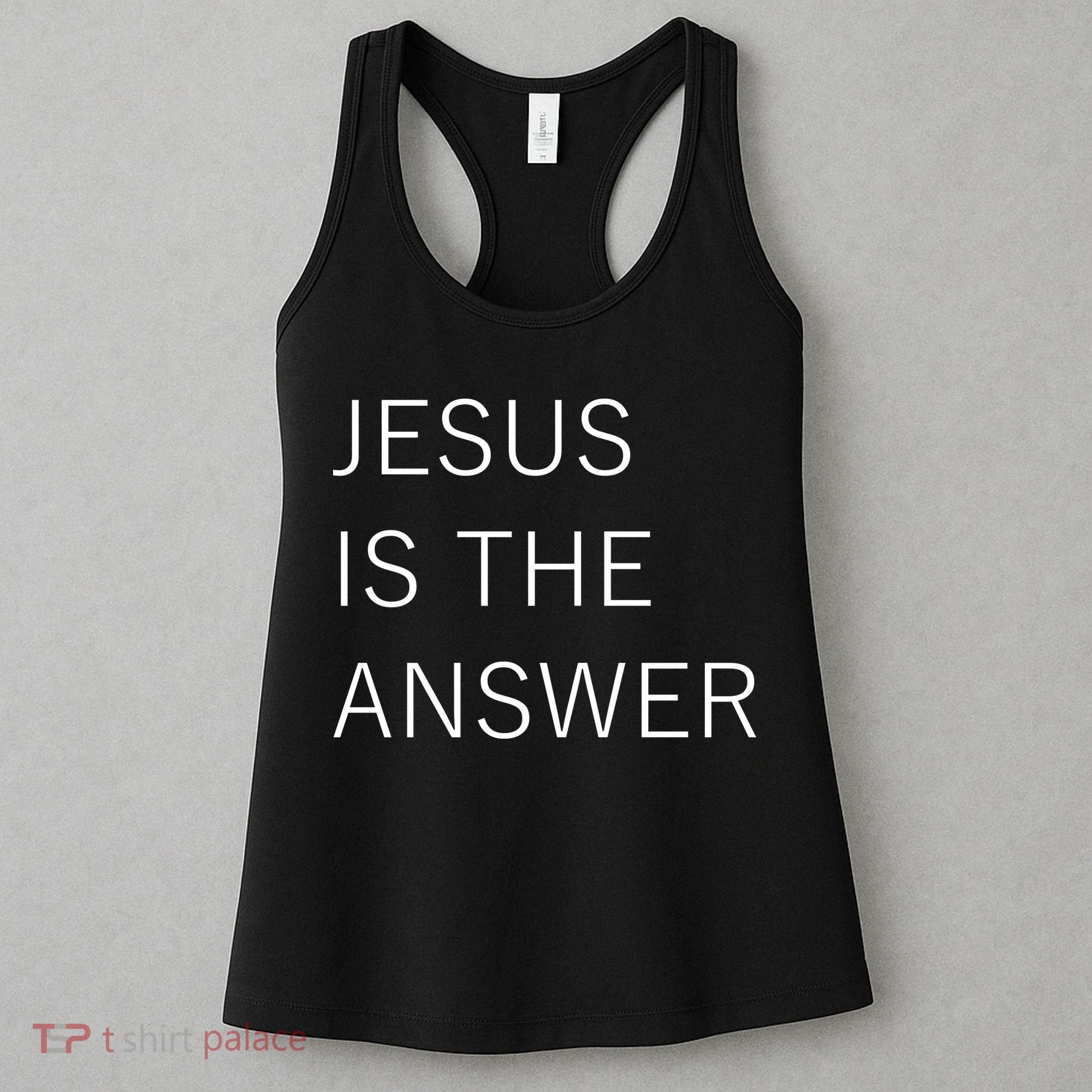 Jesus Is The Answer Women's Tank Top