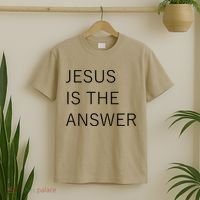 Jesus Is The Answer T-Shirt thumb 2