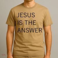 Jesus Is The Answer T-Shirt thumb 3