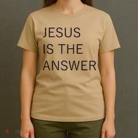 Jesus Is The Answer T-Shirt thumb 4