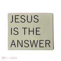 Jesus Is The Answer Mousepad thumb 0