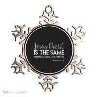 Jesus Is The Same Yesterday Today Forever Christian Worship Ornament thumb 0