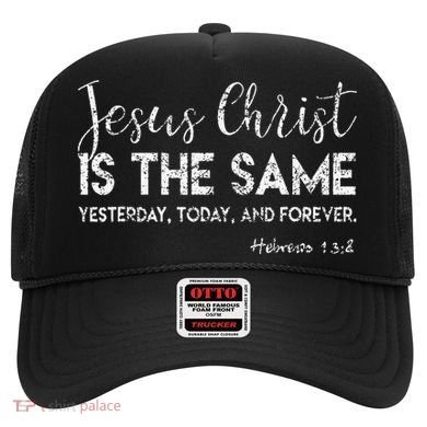 Jesus Is The Same Yesterday Today Forever Christian Worship Hat