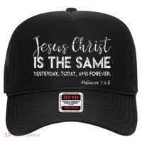 Jesus Is The Same Yesterday Today Forever Christian Worship Hat thumb 0