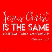 Jesus Is The Same Yesterday Today Forever Christian Worship Santa Hat thumb 1