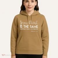 Jesus Is The Same Yesterday Today Forever Christian Worship Hoodie thumb 5