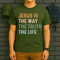 Jesus Is The Way The Truth The Life Christian Quote T-Shirt thumb 6
